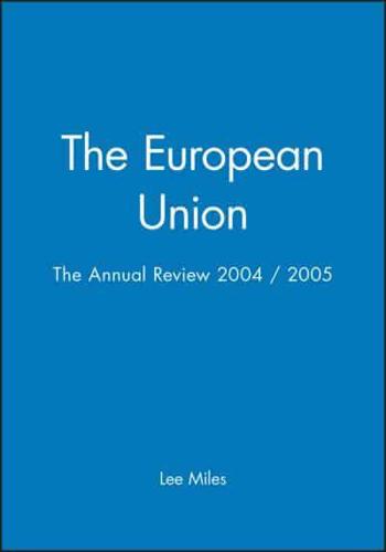 The European Union - Annual Review 2004/2005