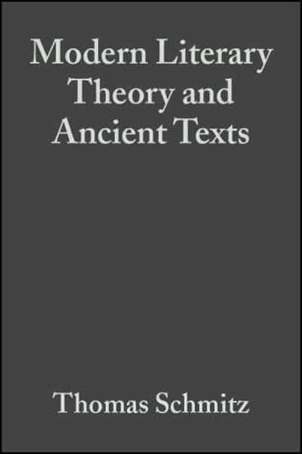 Modern Literary Theory and Ancient Texts