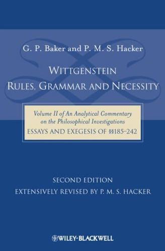 Wittgenstein-- Rules, Grammar, and Necessity