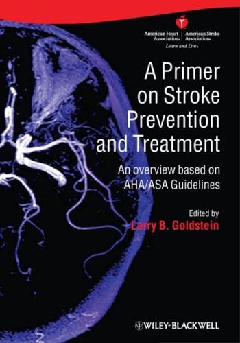 A Primer on Stroke Prevention [And] Treatment
