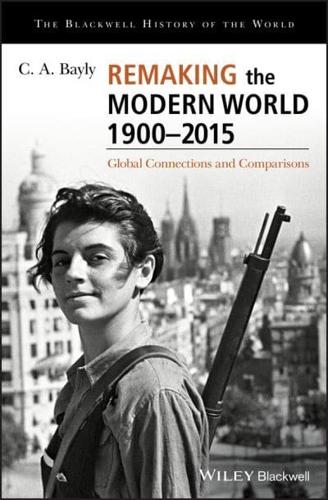 Remaking the Modern World 1900-2015