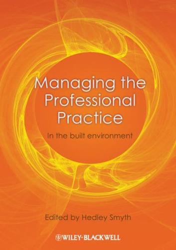 Managing the Professional Practice in the Built Environment
