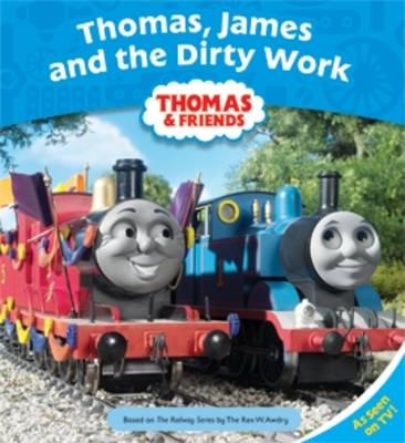 Thomas, James and the Dirty Work