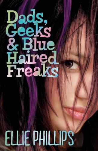 Dads, Geeks & Blue Haired Freaks