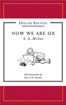 Winnie-the-Pooh: Now We Are Six Deluxe Edition
