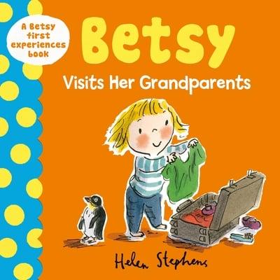 Betsy Visits Her Grandparents