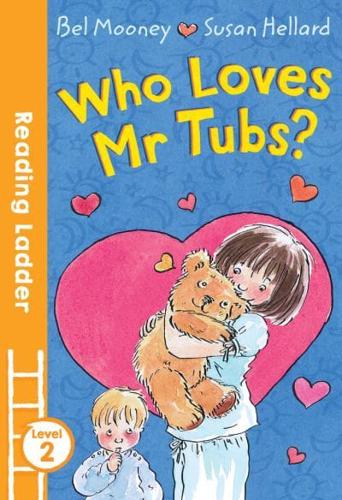 Who Loves Mr Tubs?