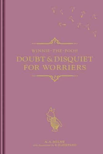 Doubt & Disquiet for Worriers