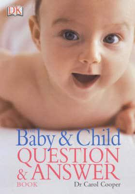 The Baby & Child Question & Answer Book