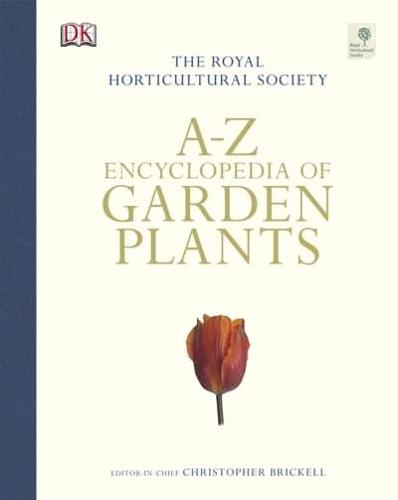 A-Z Encyclopedia of Garden Plants
