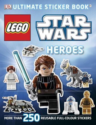LEGO¬ Star Wars Heroes Ultimate Sticker Book