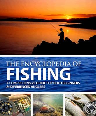The Concise Encyclopedia of Coarse, Sea & Fly Fishing