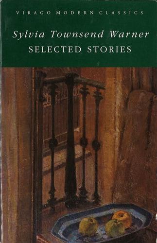 The Selected Stories of Sylvia Townsend Warner