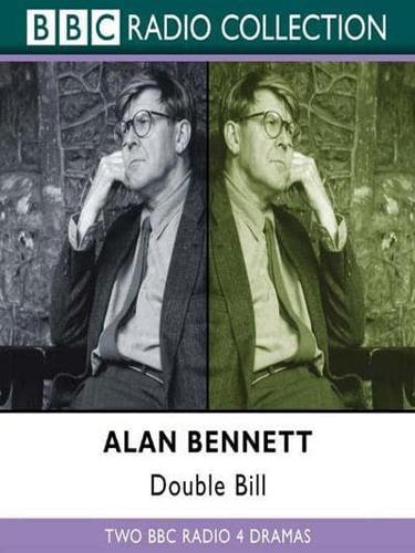 Alan Bennett: Double Bill