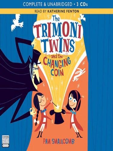 The Trimoni Twins and the Changing Coin
