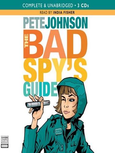 The Bad Spy's Guide