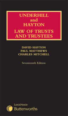 Underhill and Hayton : Law Relating to Trusts and Trustees