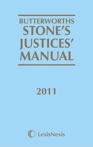 Butterworths Stone's Justices' Manual 2011. Volume 3