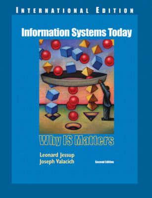 Valuepack:Information Systems Today:Why IS Matters:International Edition With Business Statistics:A Decision Making Approach and Student CD Update Package:International Edition