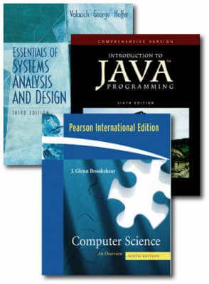 Valuepack: Introduction to Java Programming- Comprehensive Version /Essential of Systems Analysis and Design/ Computer Science/Computer Science:An Overveiw:International Edition