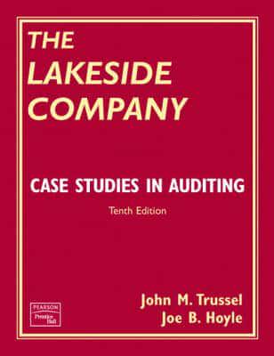 Valuepack! Auditing and Assurance Services: An Intergrated Approach With Lakeside Comapny, The Case Studies in Auditing