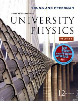 University Physics Vol 2 ( Chapters 21-37) With Student Access Kit for MasteringPhysics
