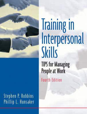 Online Course Pack:Training in Interpersonal Skills:Tips for Managing People at Work/Self-Assessment Library (Access Code)