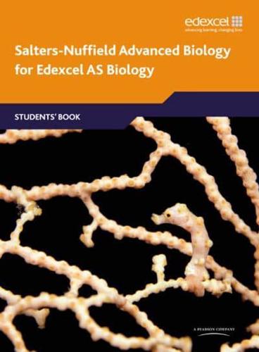 Salters-Nuffield Advanced Biology for Edexcel AS Biology. Students' Book