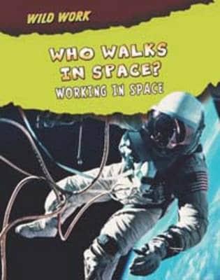 Who Walks in Space?