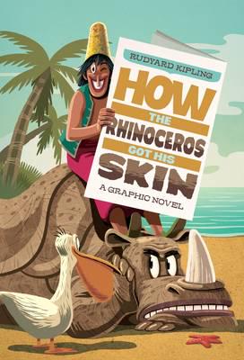 Rudyard Kipling's How the Rhinoceros Got His Skin