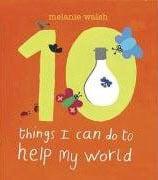 10 Things I Can Do to Help My World