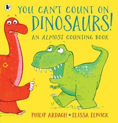 You Can't Count on Dinosaurs!