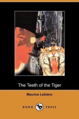 The Teeth of the Tiger