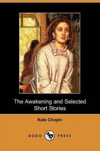 The Awakening and Selected Short Stories