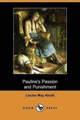 Pauline's Passion and Punishment (Dodo Press)