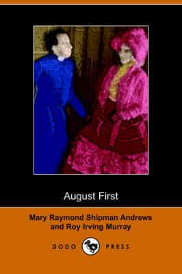 August First (Illustrated Edition) (Dodo Press)