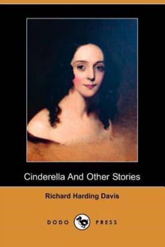 Cinderella and Other Stories (Dodo Press)