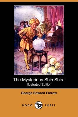 Mysterious Shin Shira (Illustrated Edition) (Dodo Press)