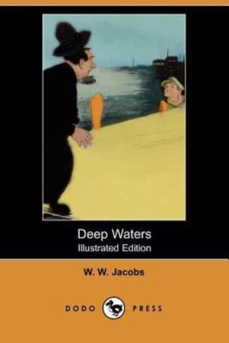 Deep Waters