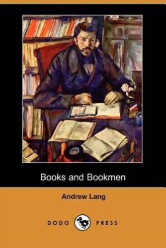 Books and Bookmen (Dodo Press)