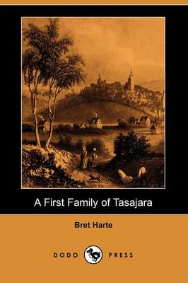 First Family of Tasajara (Dodo Press)