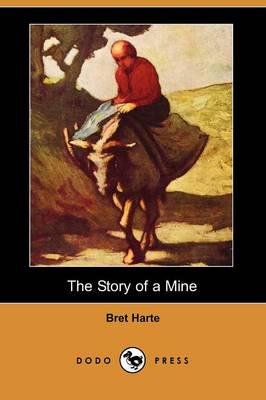Story of a Mine (Dodo Press)