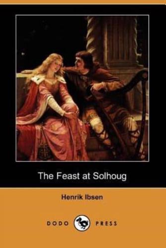 The Feast at Solhoug (Dodo Press)