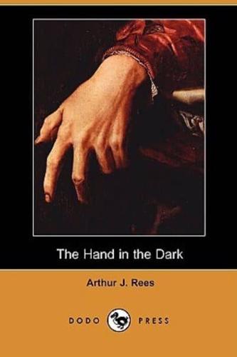 The Hand in the Dark (Dodo Press)
