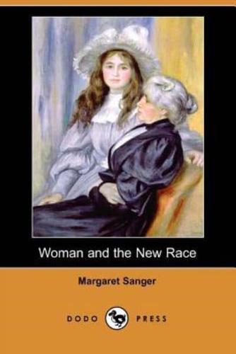 Woman and the New Race (Dodo Press)