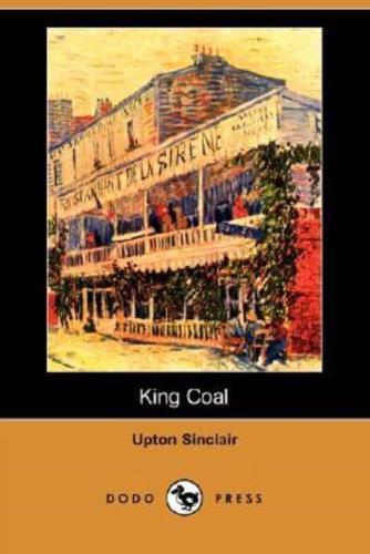 King Coal (Dodo Press)