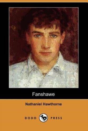 Fanshawe (Dodo Press)