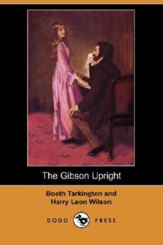 The Gibson Upright (Dodo Press)