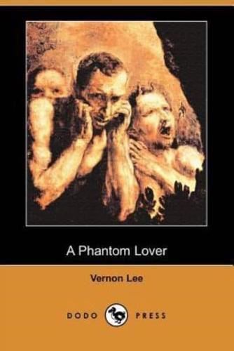 A Phantom Lover (Dodo Press)