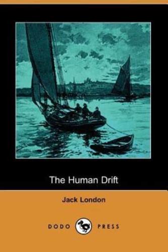 The Human Drift (Dodo Press)